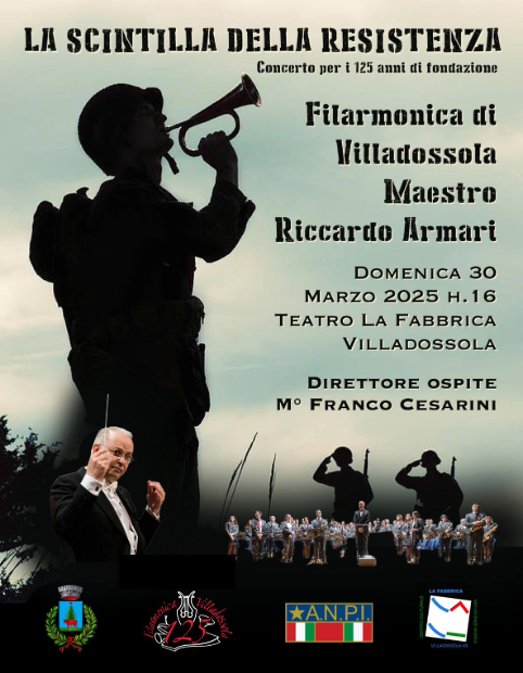 La scintilla della resistenza. Concerto per i 125 anni di fondazione della Filarmonica di Villadossola. Domenica 30 marzo ore 16
